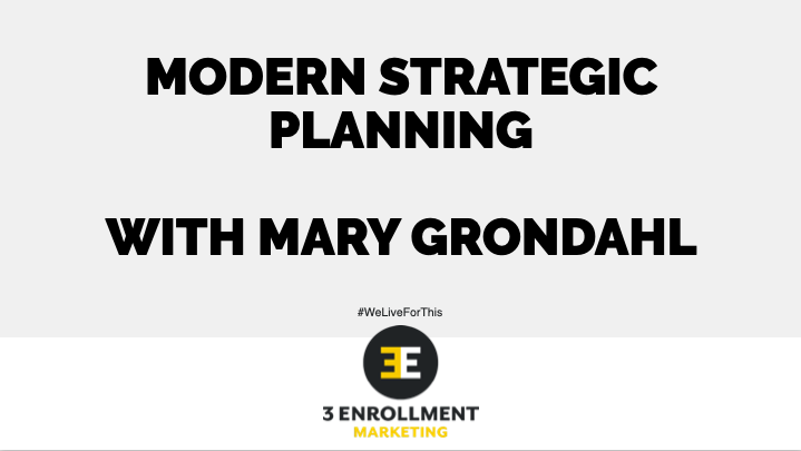 Modern Strategic planning with Mary Grondahl